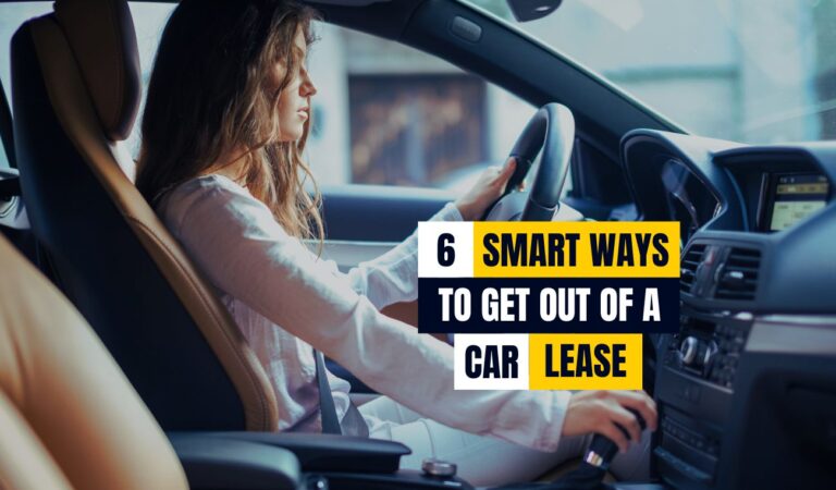 6 Smart Ways On How to Get Out of a Car Lease Without Stress