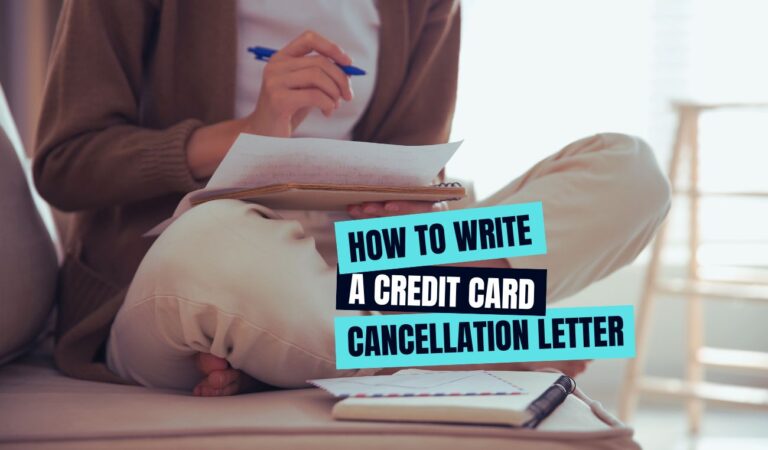 How to Write a Credit Card Cancellation Letter