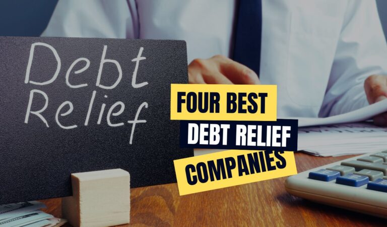 Top 4 Best Debt Relief Companies That Can Save You Money